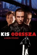 Kis Odessza - A bűn fészke poszter