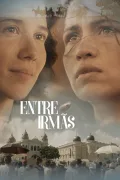 Entre Irmãs poszter