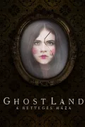 Ghostland - A rettegés háza poszter