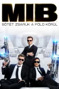 Men in Black - Sötét zsaruk a Föld körül poszter
