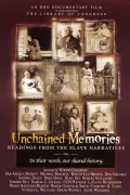 Unchained Memories: Readings from the Slave Narratives poszter