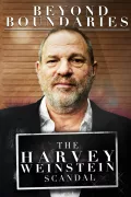 Beyond Boundaries: The Harvey Weinstein Scandal poszter