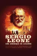 Sergio Leone, une Amérique de légende poszter