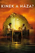 Kinek a háza? poszter