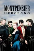 Montpensier hercegnő poszter