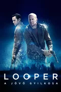 Looper - A jövő gyilkosa poszter