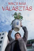 Nincs más választás poszter