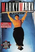The Marky Mark Workout: Form... Focus... Fitness poszter