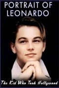 Portrait of Leonardo: The Kid Who Took Hollywood poszter
