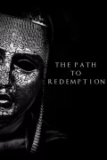 The Path to Redemption poszter