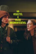 Ha végeztél a világ megmentésével poszter