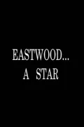 Eastwood... A Star poszter
