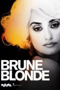 Brunes et Blondes poszter