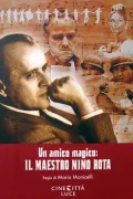Un amico magico: il maestro Nino Rota poszter