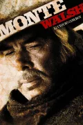 Monte Walsh: Az utolsó cowboy poszter