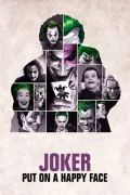 Joker: Put on a Happy Face poszter