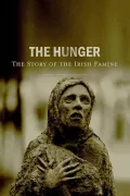 The Hunger: The Story of the Irish Famine poszter