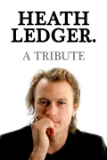 Heath Ledger: A Tribute poszter