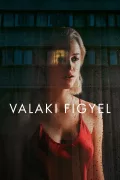 Valaki figyel poszter
