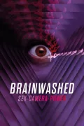 Brainwashed: Sex-Camera-Power poszter