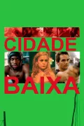 Cidade Baixa poszter