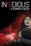 Insidious: A gonosz háza poszter