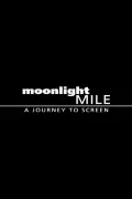 Moonlight Mile: A Journey to Screen poszter