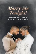 Jennifer Lopez & Maluma Live: Marry Me Tonight! poszter