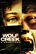 Wolf Creek - A haláltúra poszter