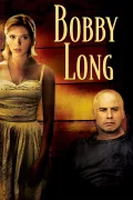 Bobby Long poszter