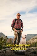 Yellowstone to Yosemite with Kevin Costner poszter