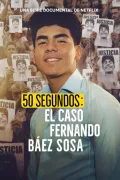 50 segundos: El caso Fernando Báez Sosa poszter