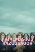 Hatalmas kis hazugságok poszter