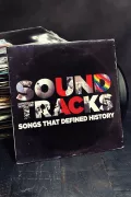 Soundtracks: Songs That Defined History poszter