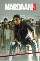 Mardaani 3 - Férfiak világában