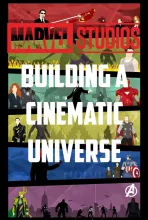 Marvel Studios: Building a Cinematic Universe