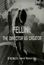 Fellini: The Director as Creator