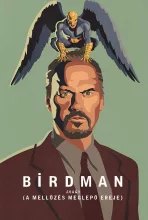 Birdman avagy (A mellőzés meglepő ereje)