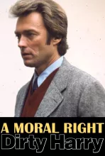 A Moral Right: The Politics of Dirty Harry