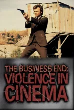The Business End: Violence in Cinema
