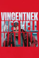 Vincentnek meg kell halnia