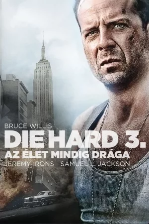 Die Hard 3. - Az Élet mindig drága