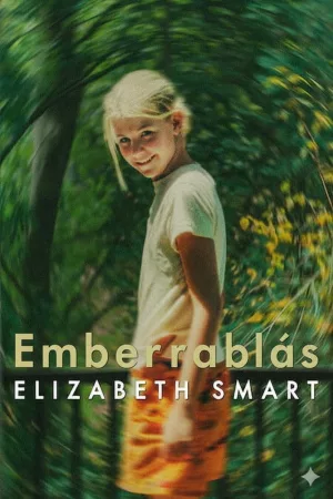 Emberrablás: Elizabeth Smart