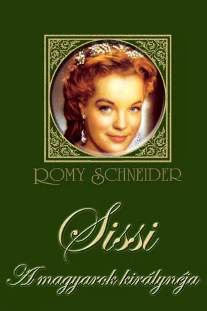 Sissi - A magyarok királynéja