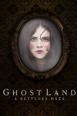 Ghostland - A rettegés háza