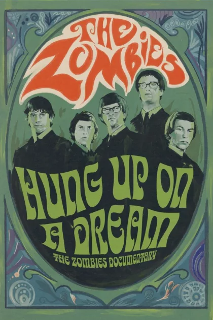 Hung Up on a Dream: The Zombies Documentary poszter