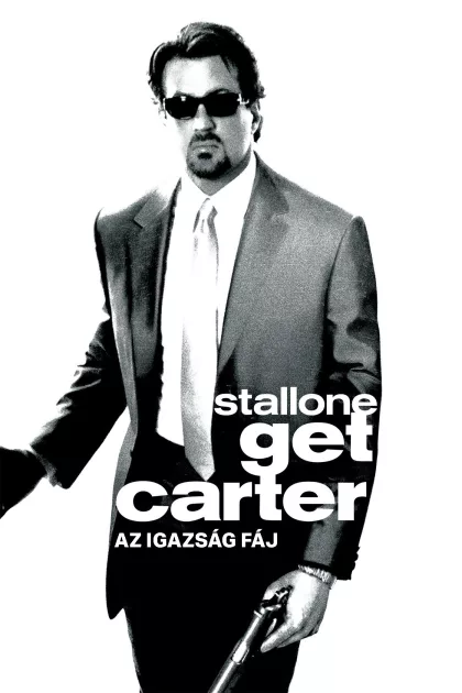 Get Carter (Az igazság fáj) poszter