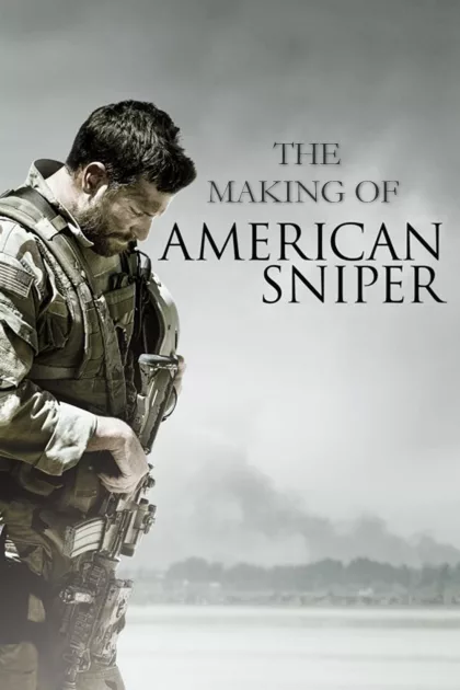 The Making Of 'American Sniper' poszter