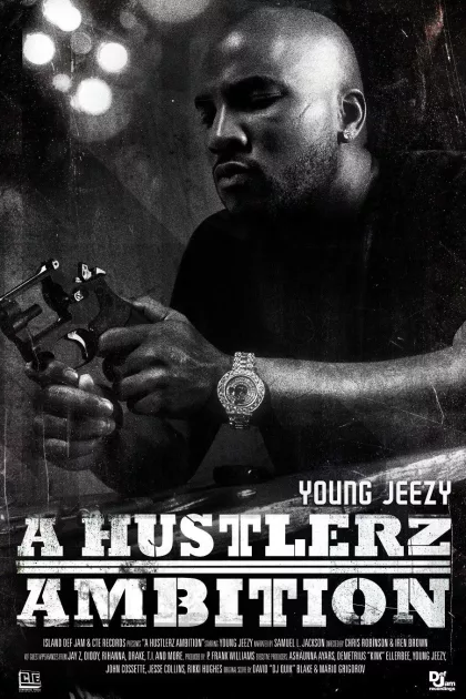 Young Jeezy: A Hustlerz Ambition poszter