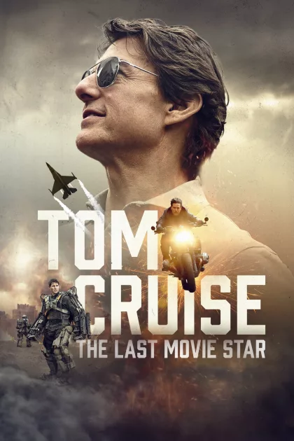 Tom Cruise: The Last Movie Star poszter